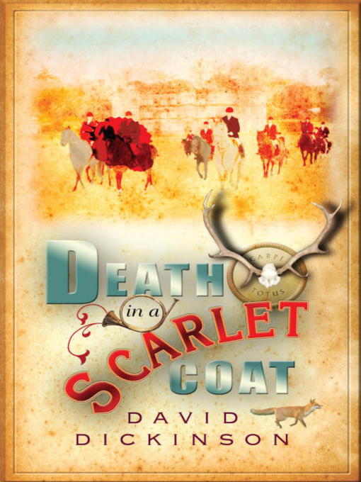 Title details for Death in a Scarlet Coat by David Dickinson - Available